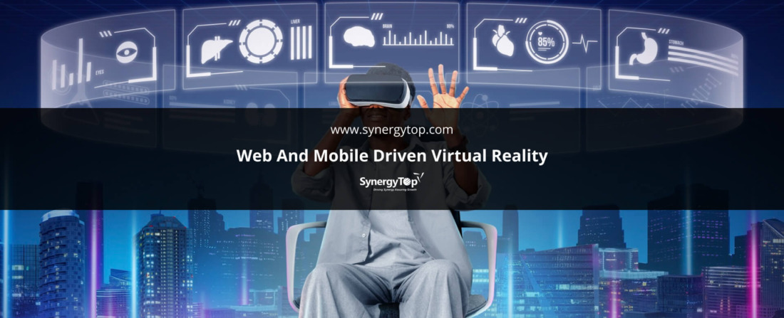 Web And Mobile Driven Virtual Reality