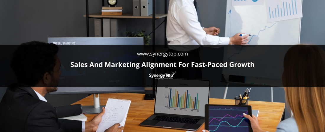 Sales And Marketing Alignment For Fast Paced Growth