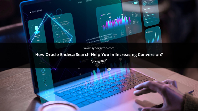 How Oracle Endeca Search Help you in Increasing Conversion?