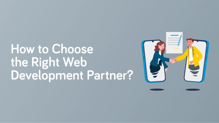 Choosing the Best Web Development Partner for Your Business
