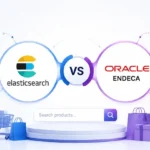 Which Search Tool is better for Your Ecommerce Business – Elasticsearch or Endeca?