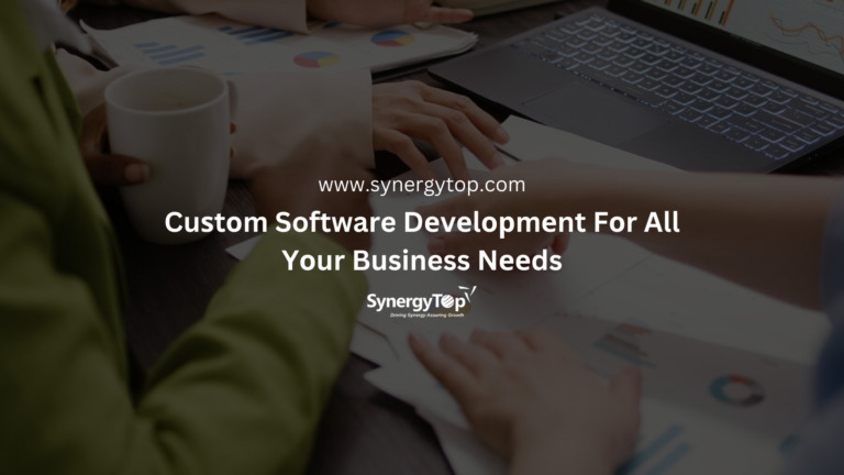 Cuѕtоm Software Dеvеlорmеnt fоr All Yоur Business Nееds