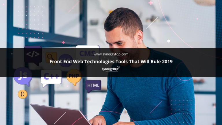 Front End Web Technologies Tools That Will Rule 2019