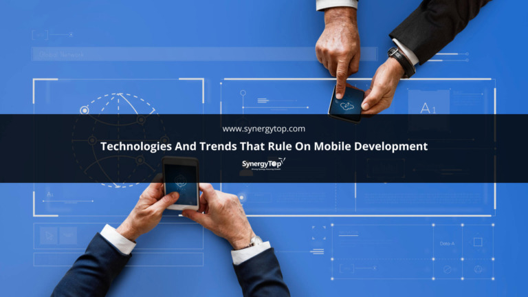 Technologies and Trends that rule on Mobile Development