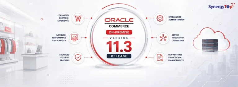 Oracle Commerce On-Premise Version 11.3 Release – Everything you need to know