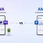 PWA vs AMP – Making the Right Decision