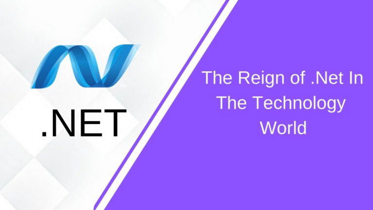 The Reign of .Net In The Technology World