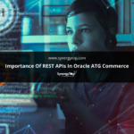 Importance of REST APIs in Oracle ATG Commerce