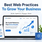 Best Web Practices To Grow Your Business