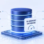The Significance of In-Memory Database