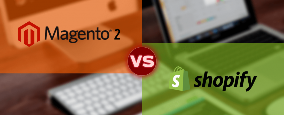 Magento2 vs. Shopify