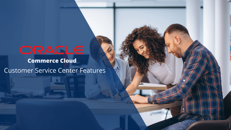 How to Leverage Customer Service Center Features in OCC