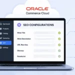 Manage SEO Configurations in the Oracle Commerce Cloud-based Applications