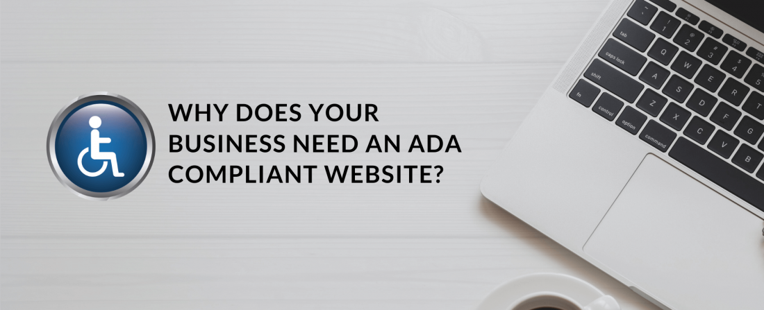 Why does your business need an ADA Compliant Website?