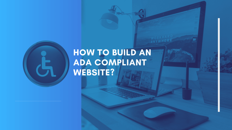 How to Build an ADA Compliant Website?