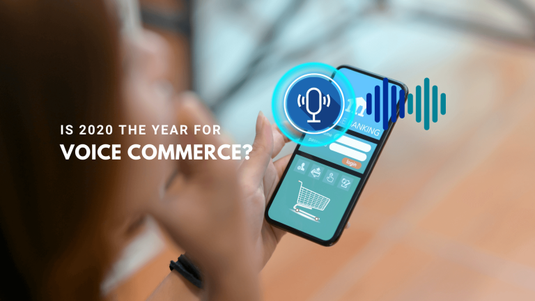Is 2020 the year for Voice Commerce?