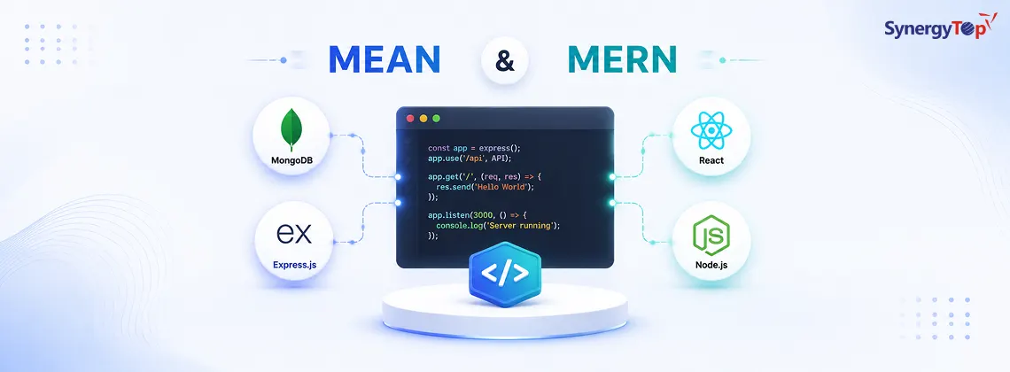 MEAN and MERN Stacks Technologies – Everything You Need To Know