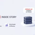 Oracle Commerce On-Premise to OCC Migration: Inside Story