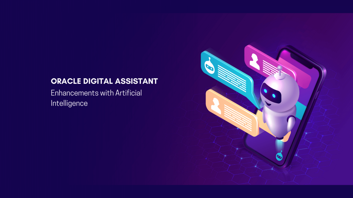 Oracle Digital Assistant - Enhancements with AI