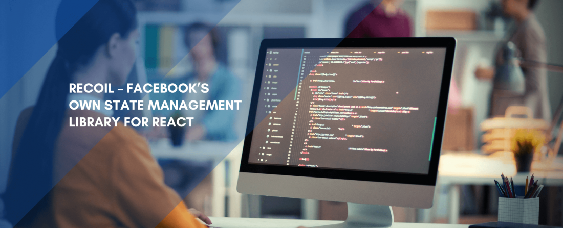 Recoil – Facebook’s Own State Management Library for React