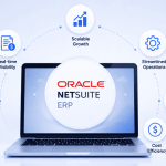 Why You Should Choose Oracle NETSuite ERP For Your Business?