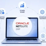 Why You Should Choose Oracle NETSuite ERP For Your Business?