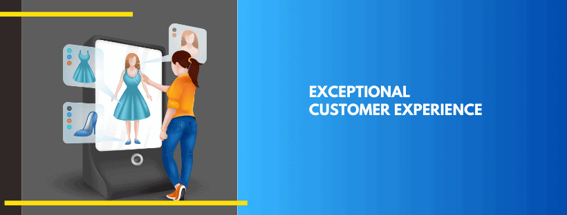 Exceptional Customer Experience 