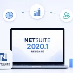 Top 10 Features of NetSuite 2020.1 Release