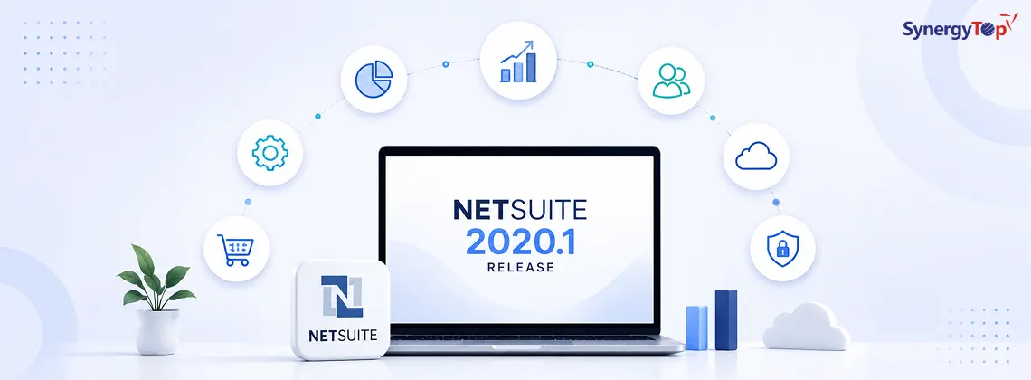 Top 10 Features of NetSuite 2020.1 Release