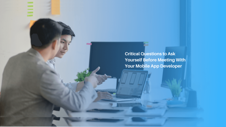 Ask Yourself This Before Meeting A Mobile App Developer