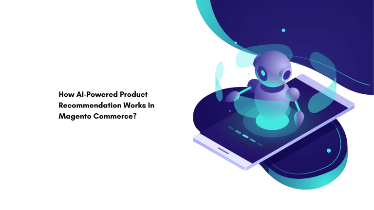 How AI-Powered Product Recommendation Works In Magento Commerce?