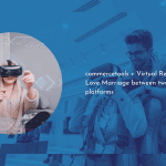 Commercetools + Virtual Reality : Love Marriage between two future platforms