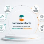 Commercetools – E-commerce Solution for Innovators and Visionaries