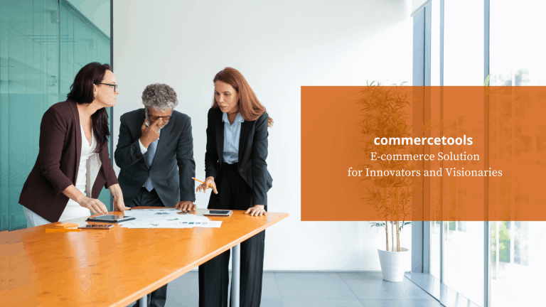 Commercetools – E-commerce Solution for Innovators and Visionaries