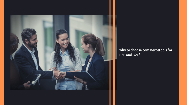 Why to choose commercetools for B2B and B2C?