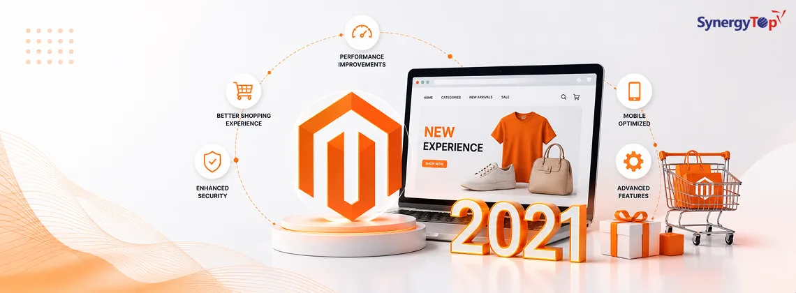 What Magento has New to serve in 2021 for the E-commerce World?