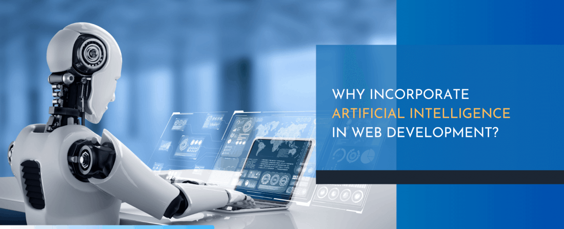 Why Incorporate Artificial Intelligence in Web Development