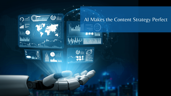 AI Makes the Content Strategy Perfect