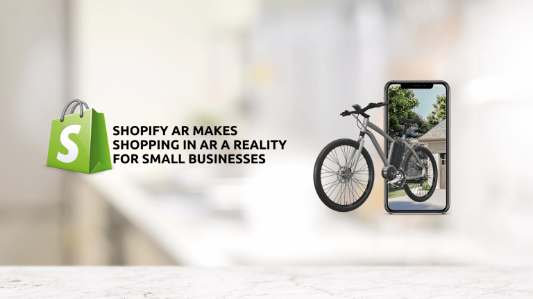 Shopify AR Makes Shopping in AR A Reality for Small Businesses