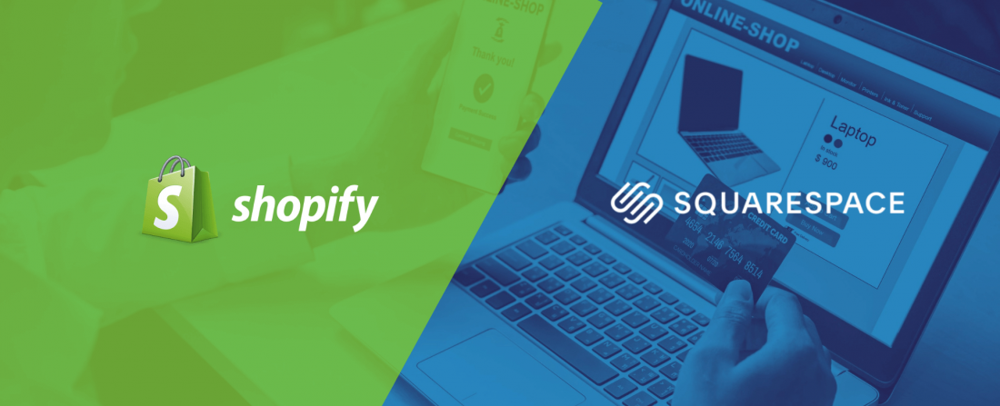 Shopify Vs. Squarespace