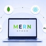 Why choose the MERN Stack for Web Application Development 2021?