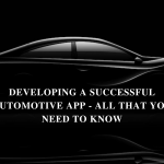 Developing A Successful Automotive App – All That You Need To Know