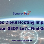 Does Cloud Hosting Impact Your SEO? Let’s Find Out
