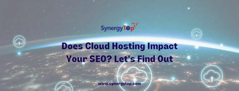 Does Cloud Hosting Impact Your SEO? Let’s Find Out