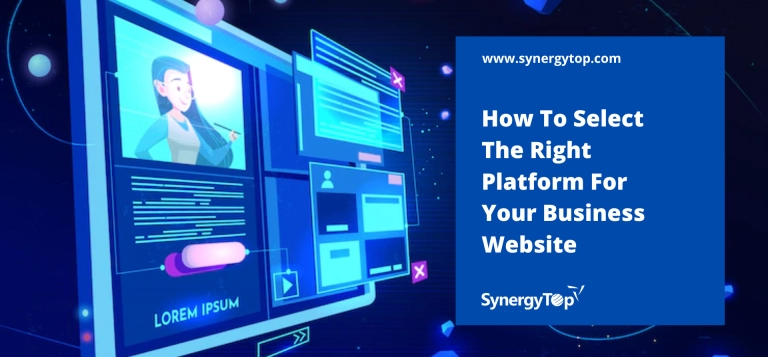 How To Select The Right Platform For Your Business Website