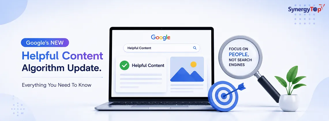 Latest In The World Of SEO: Google’s NEW “Helpful Content” Algorithm Update. Everything You Need To Know