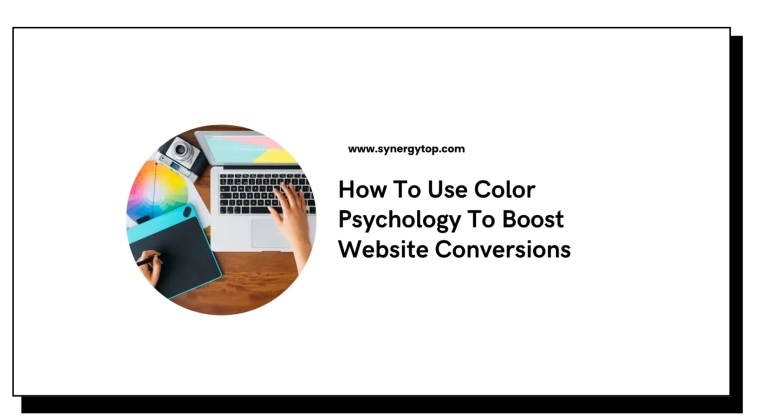 How To Use Color Psychology To Boost Website Conversions
