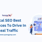 Local SEO Best Practices To Drive In Real Traffic