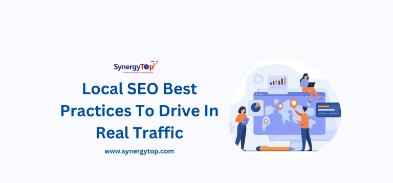 Local SEO Best Practices To Drive In Real Traffic