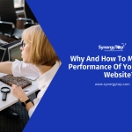 Monitoring The Performance Of Your Business Website – Why and How